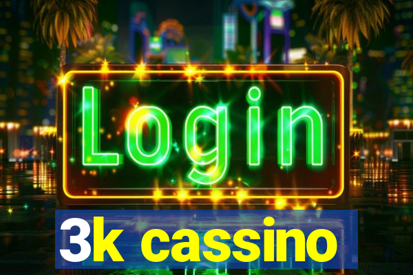 3k cassino