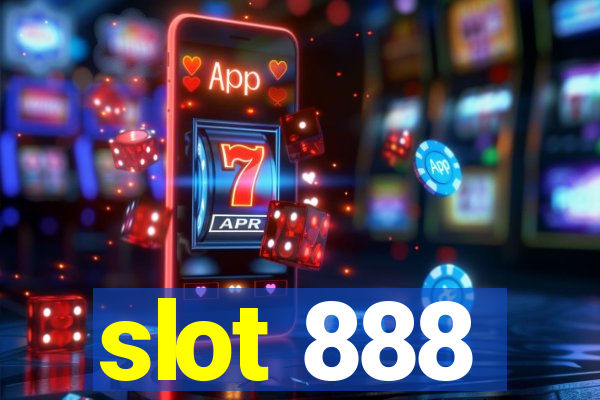 slot 888