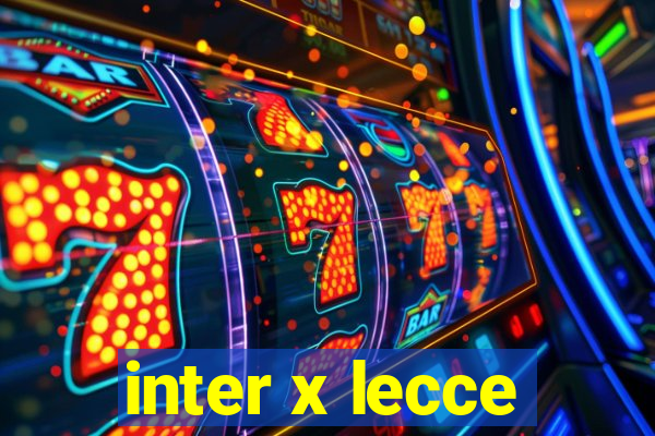 inter x lecce