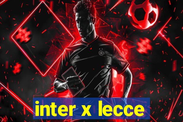 inter x lecce