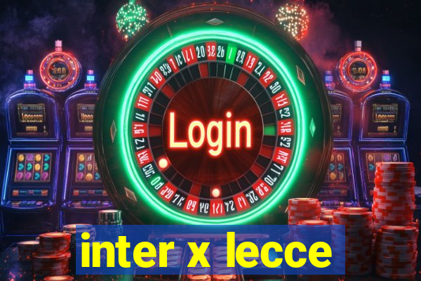 inter x lecce