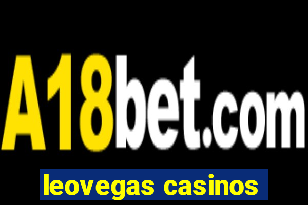 leovegas casinos