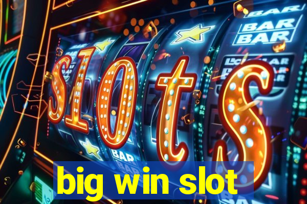 big win slot