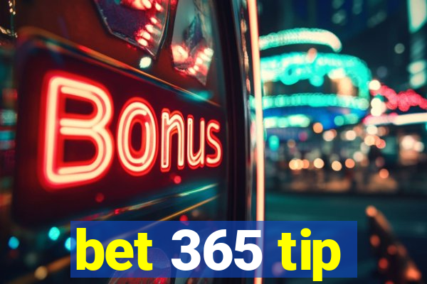 bet 365 tip