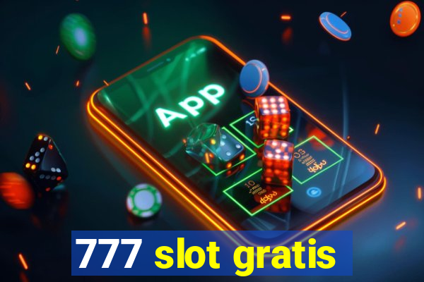 777 slot gratis