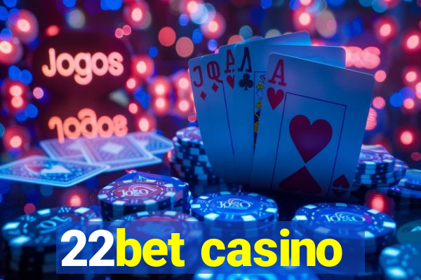 22bet casino