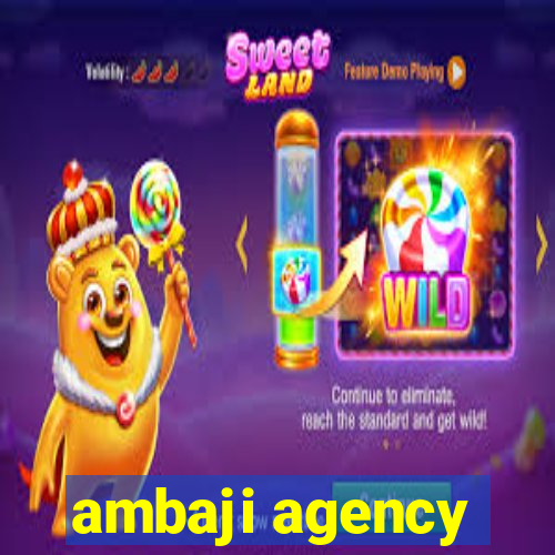 ambaji agency