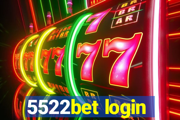 5522bet login