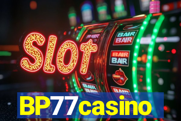 BP77casino