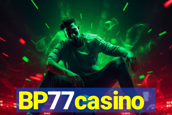 BP77casino