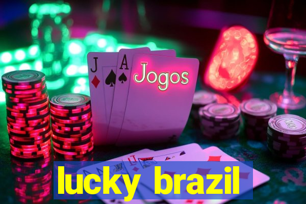 lucky brazil