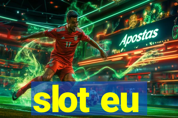 slot eu