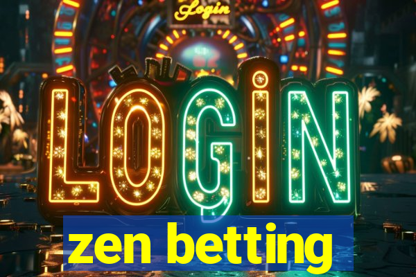 zen betting