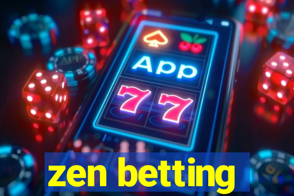 zen betting