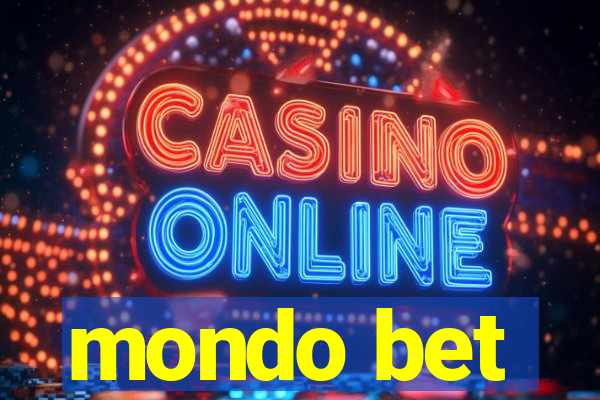 mondo bet