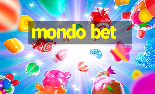 mondo bet