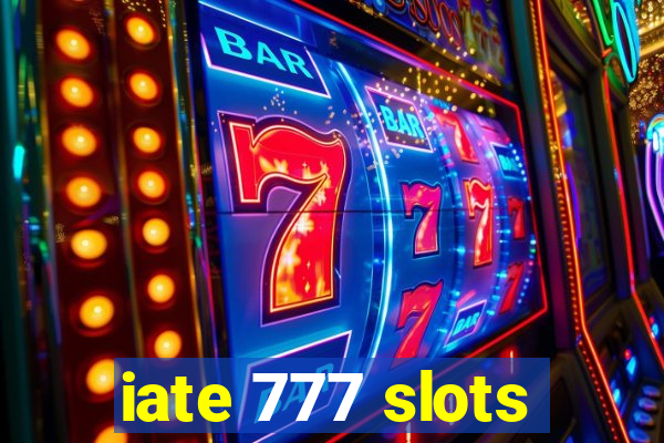 iate 777 slots