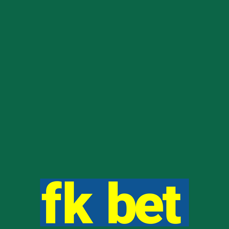 fk bet