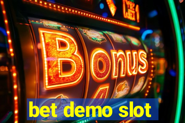 bet demo slot