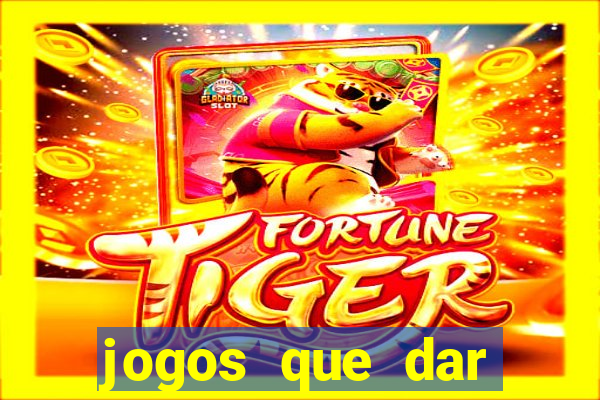 jogos que dar dinheiro no pix