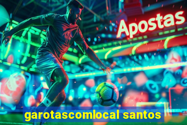 garotascomlocal santos