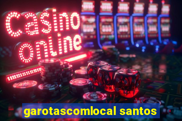 garotascomlocal santos