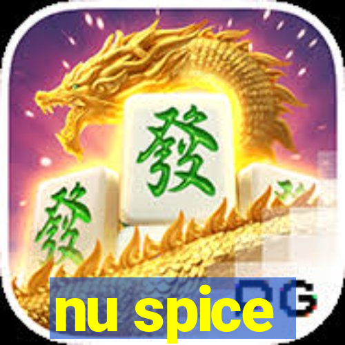 nu spice