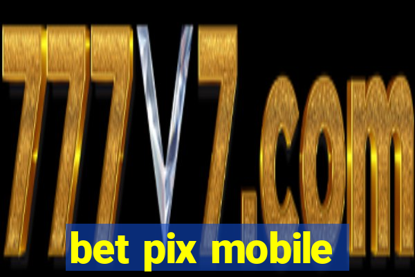 bet pix mobile