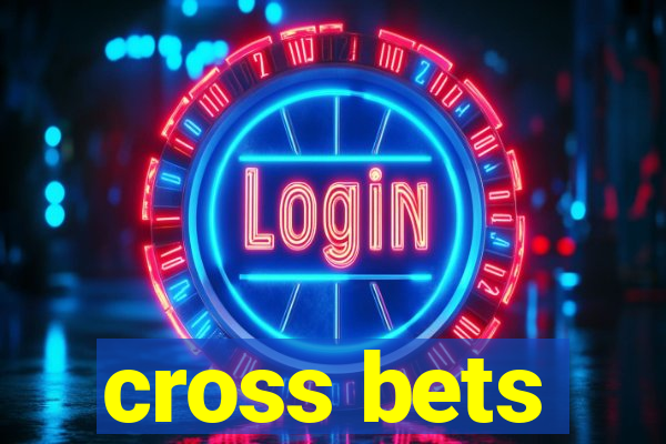 cross bets