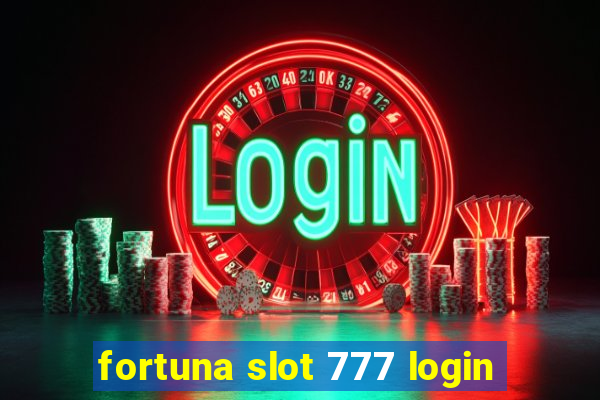 fortuna slot 777 login