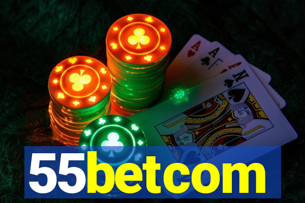 55betcom