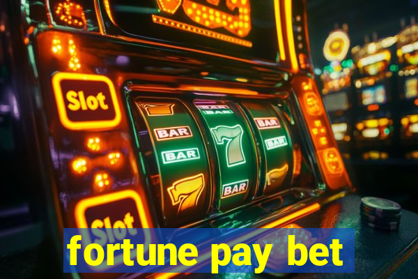 fortune pay bet