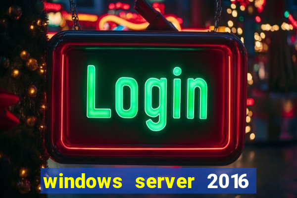 windows server 2016 download iso pt-br