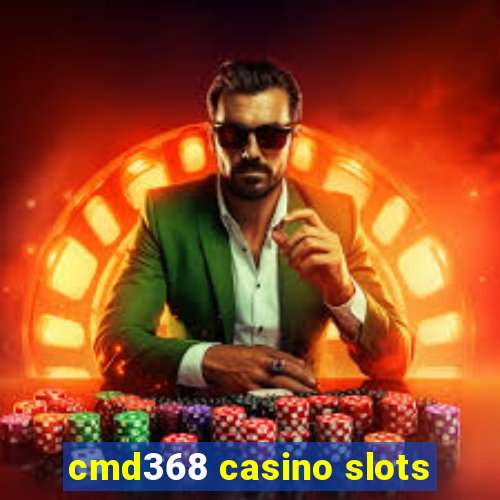 cmd368 casino slots