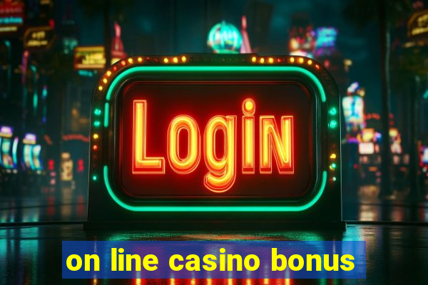 on line casino bonus