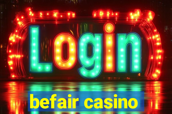 befair casino