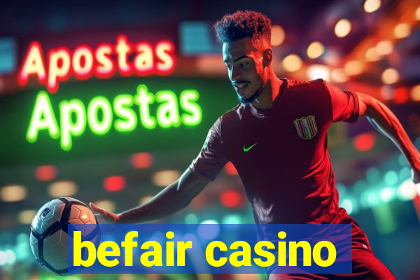 befair casino