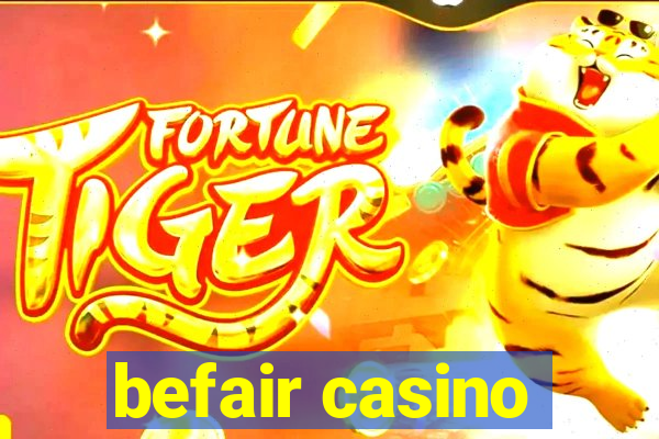 befair casino