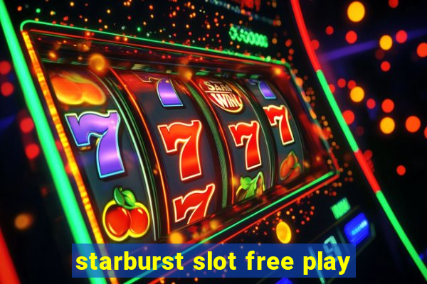 starburst slot free play