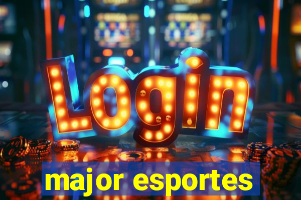 major esportes