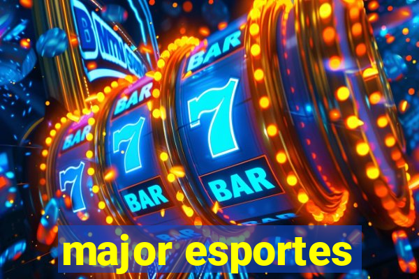 major esportes