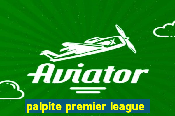 palpite premier league