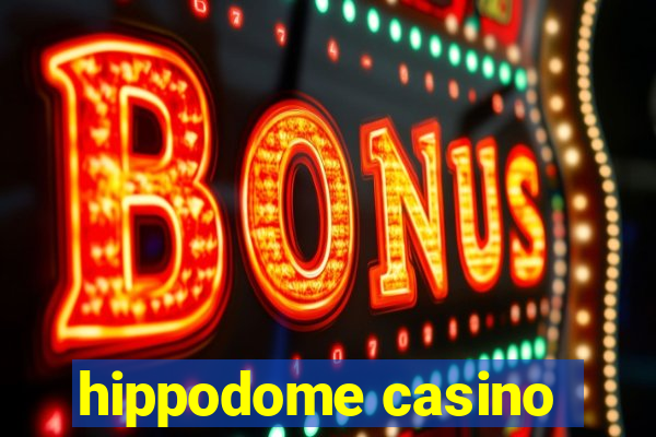 hippodome casino