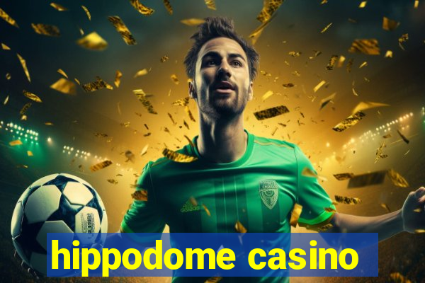 hippodome casino