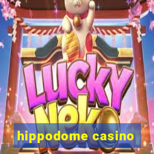 hippodome casino