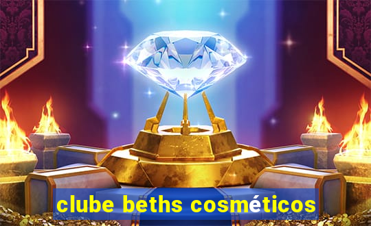 clube beths cosméticos