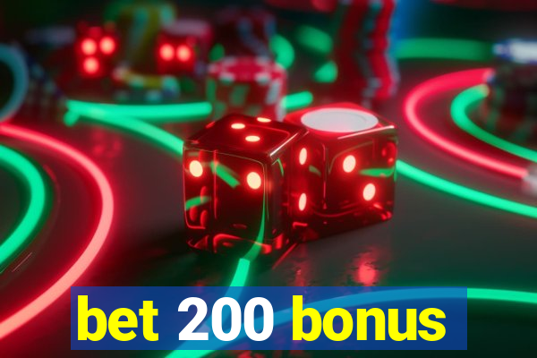 bet 200 bonus