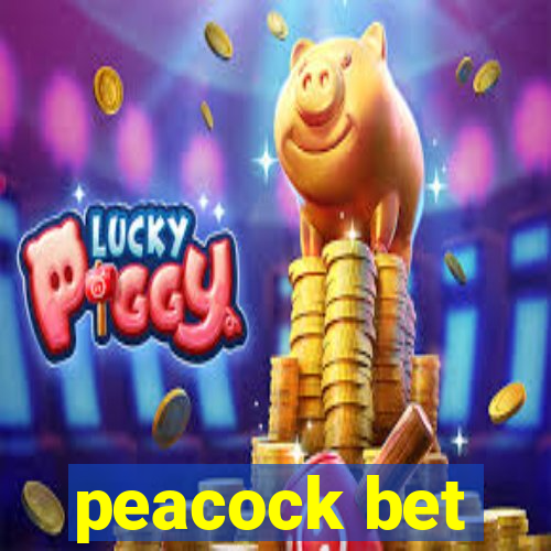 peacock bet