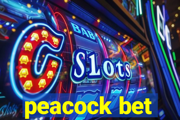 peacock bet