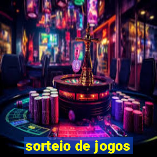 sorteio de jogos